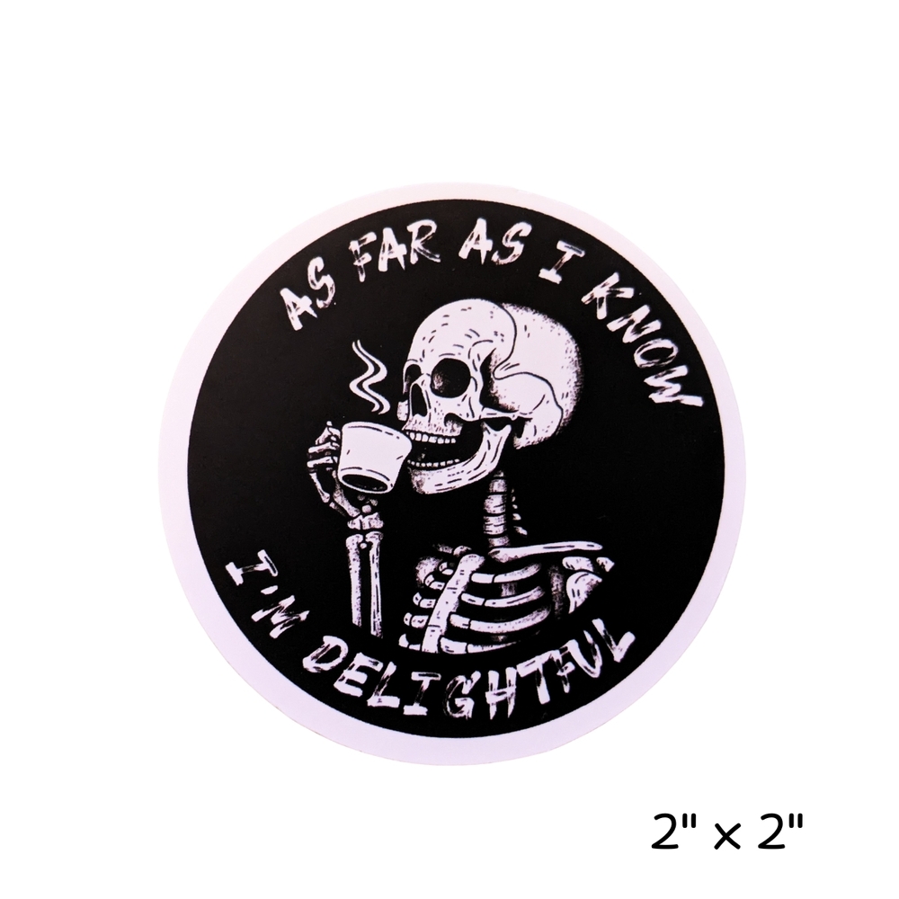 10/$10 Skeleton Drinking Coffee Sticker - Funny Quote